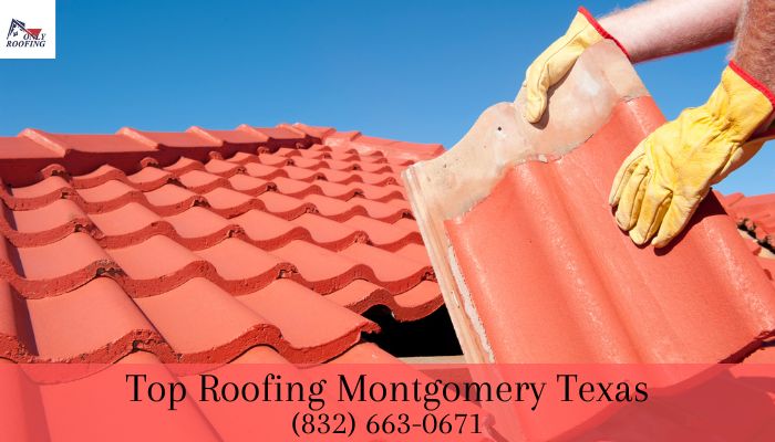 Top Roofing Montgomery Texas