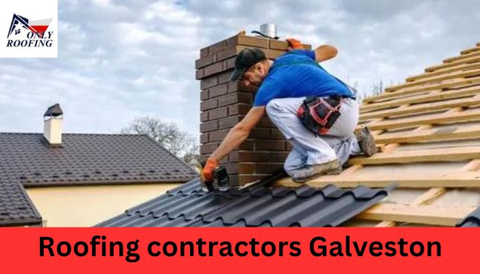 Roofing Contractors in Galveston